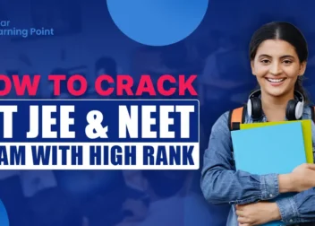 How to Crack IIT JEE & NEET Exam with High Rank