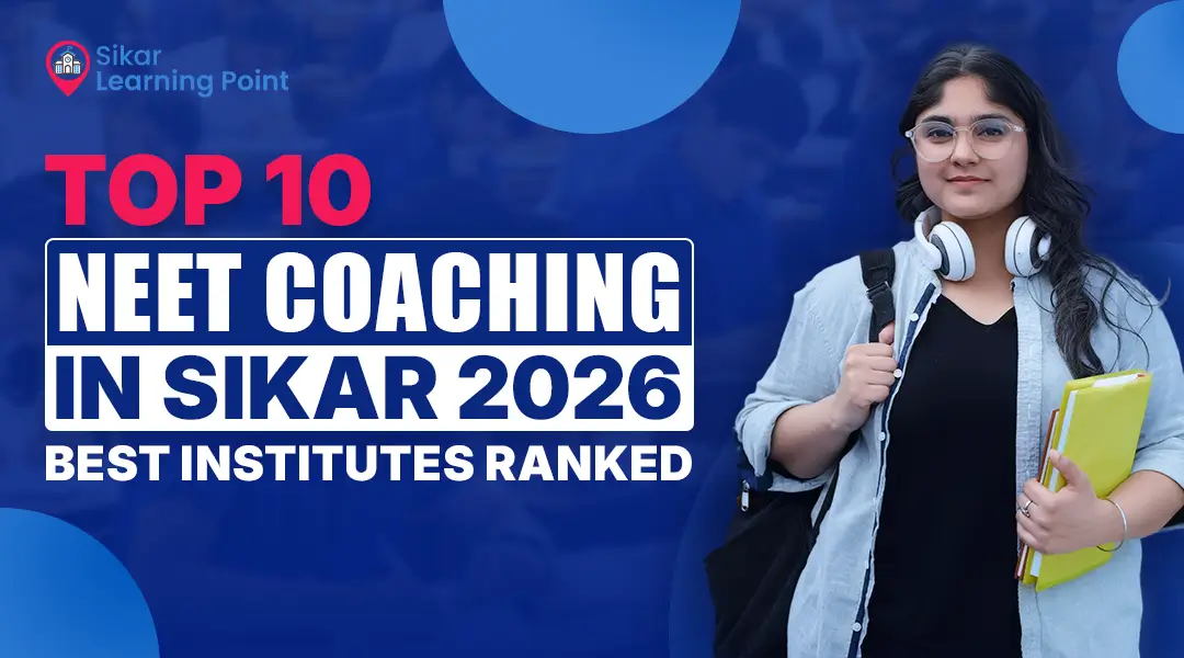 Top 10 NEET Coaching in Sikar 2026
