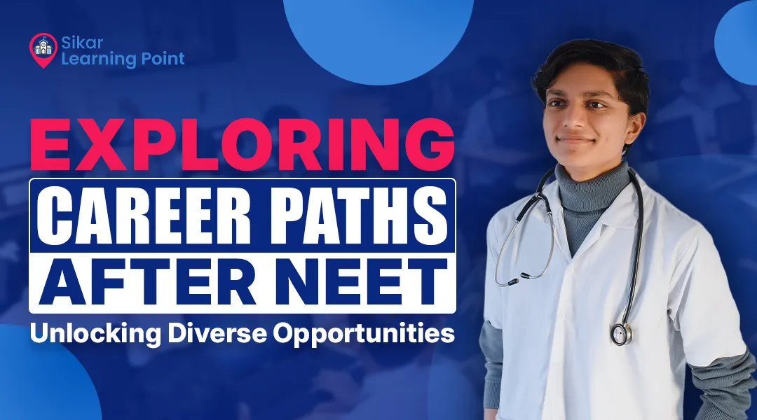 Exploring career paths after NEET: Unlocking Diverse Opportunities