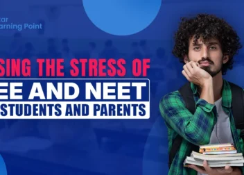 Easing the stress of JEE and NEET on students and parents.