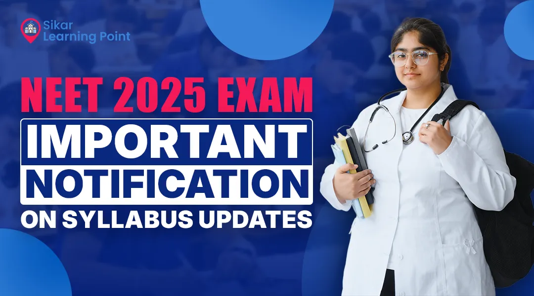 NEET 2025 Exam: Important Notification on Syllabus Updates