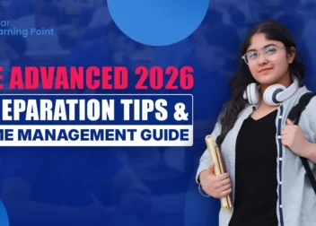 JEE Advanced 2026 Preparation Tips & Time Management Guide