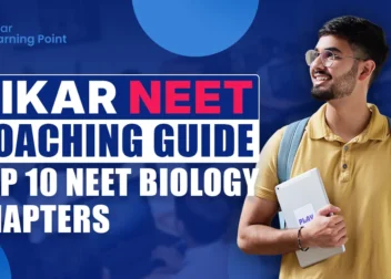 Sikar NEET Coaching Guide- Top 10 NEET Biology Chapters