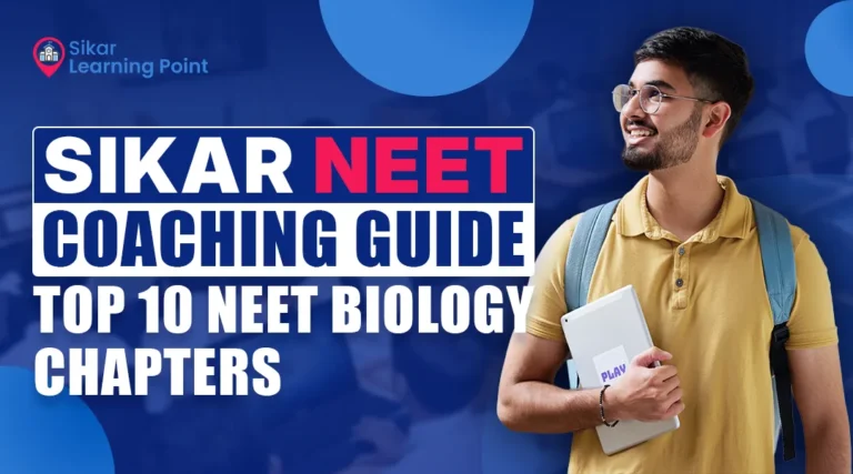 Sikar NEET Coaching Guide- Top 10 NEET Biology Chapters