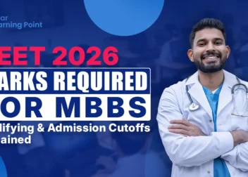 NEET 2026 Marks Required for MBBS: Qualifying & Admission Cutoffs Explained