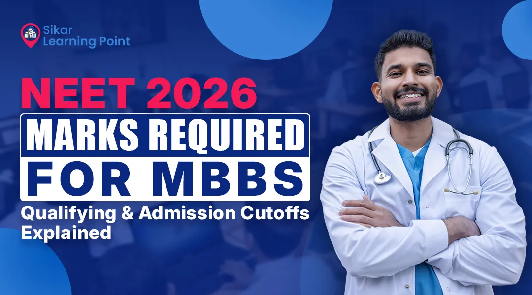 NEET 2026 Marks Required for MBBS: Qualifying & Admission Cutoffs Explained