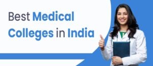 Best Medical Colleges in India