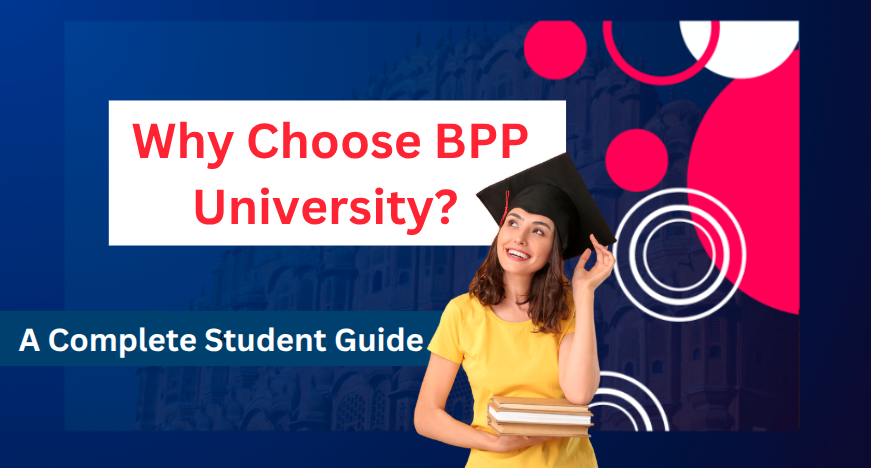 Why Choose BPP University? Complete Student Guide