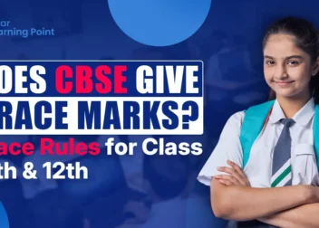 Does CBSE Give Grace Marks? Rules for Class 10 & Class 12