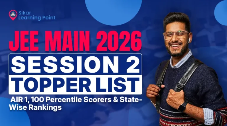 JEE Main 2026 Session 2 Toppers List: AIR 1, 100 Percentile Scorers & State-Wise Rankings