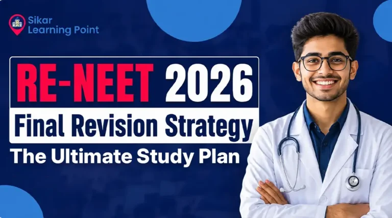 RE-NEET 2026 Final Revision Strategy: The Ultimate Study Plan