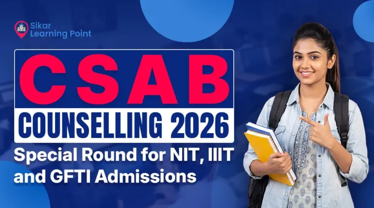 CSAB Counselling 2026 – Special Round for NIT, IIIT and GFTI Admissions